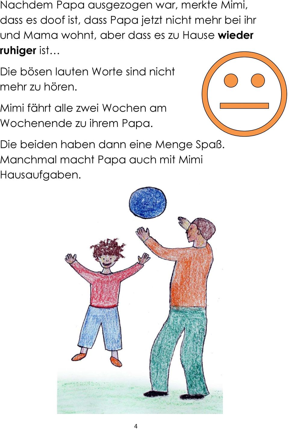 Worte sind nicht mehr zu hören.