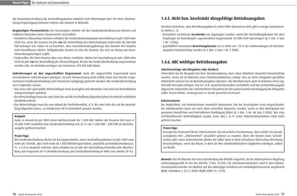 Sonderabschreibung bei Anschaffung im Jahr 2009 oder 2010 nur, wenn der Gewinn im Jahr vor der Anschaffung des Wirtschaftsguts nicht mehr als 200.000 EUR betragen hat.