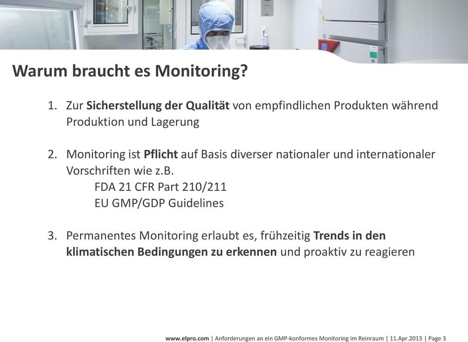 Monitoring ist Pflicht auf Basis diverser nationaler und internationaler Vorschriften wie z.b.