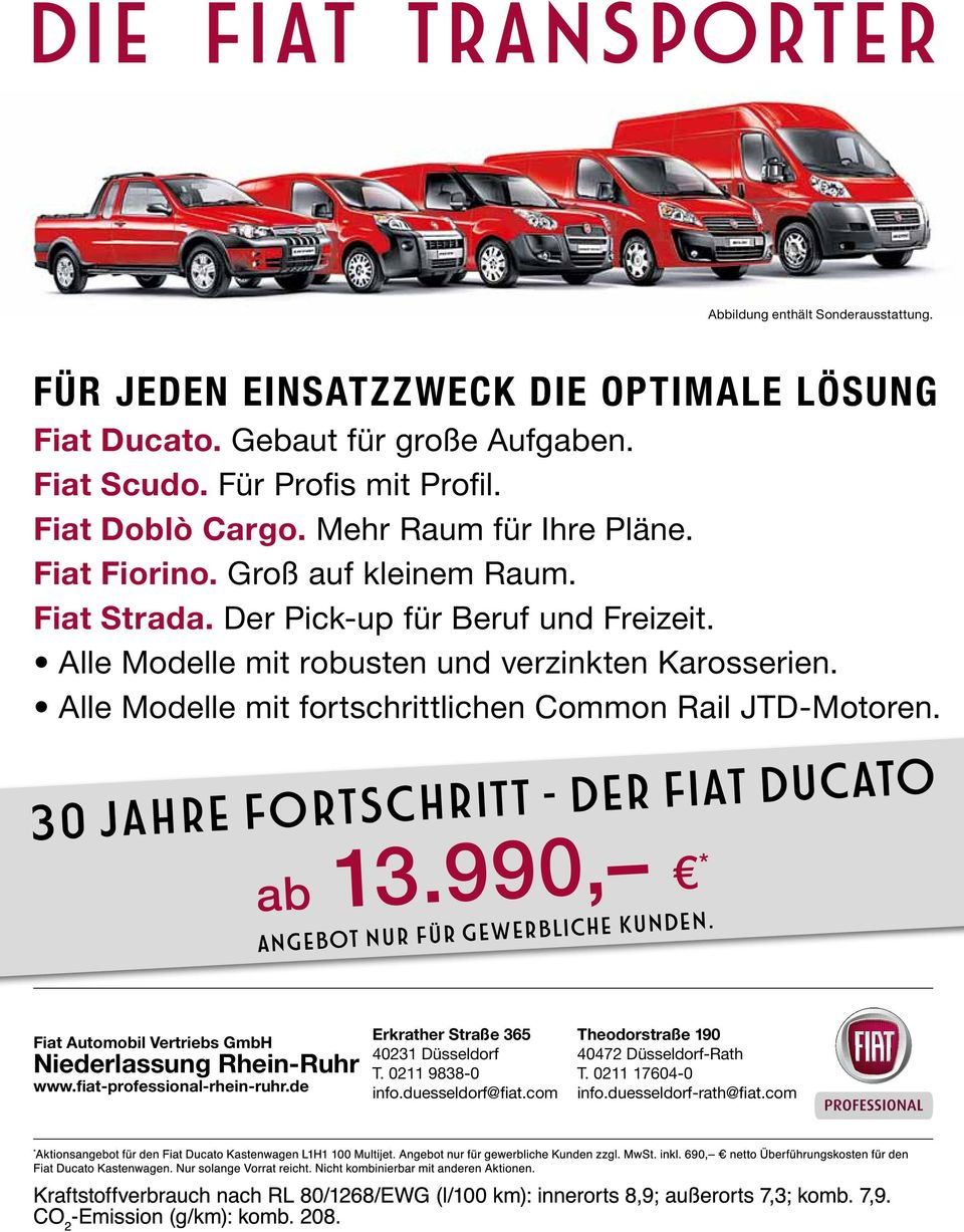 Alle Modelle mit fortschrittlichen Common Rail JTD-Motoren. 30 JAHRE FORTSCHRITT - DER FIAT DUCATO ab 13.990, * Angebot nur für gewerbliche Kunden.