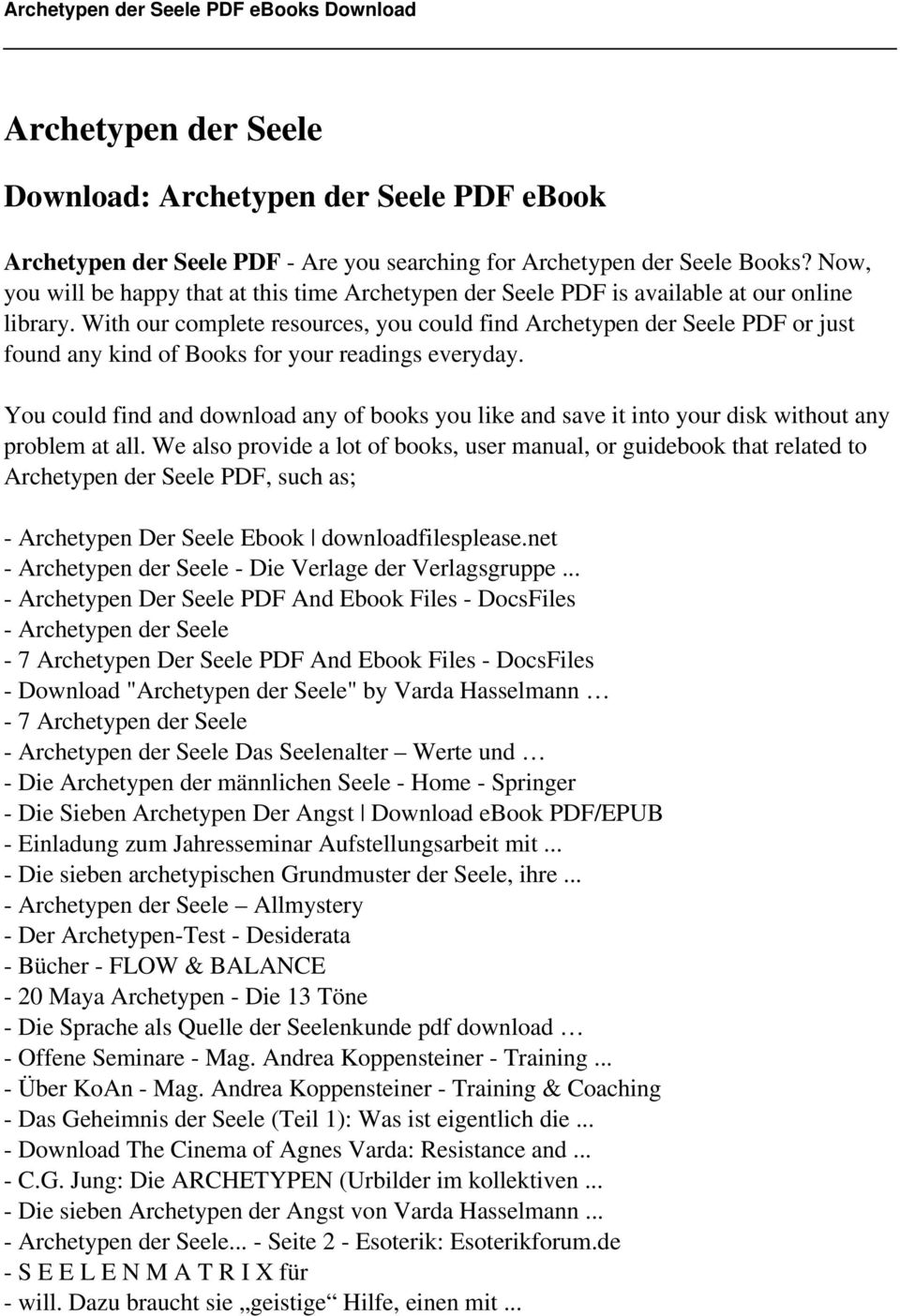 With our complete resources, you could find Archetypen der Seele PDF or just found any kind of Books for your readings everyday.
