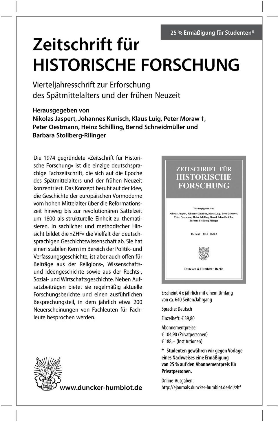 deutschsprachige Fachzeitschrift, die sich auf die Epoche des Spätmittelalters und der frühen Neuzeit konzentriert.