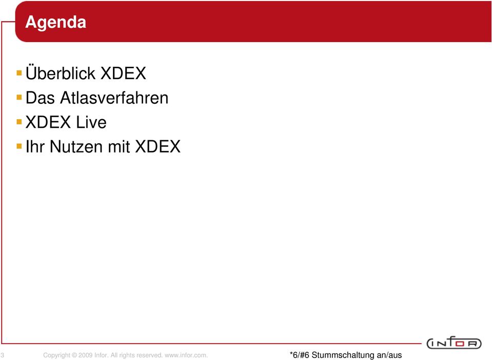 XDEX 3 Copyright 2009 Infor.