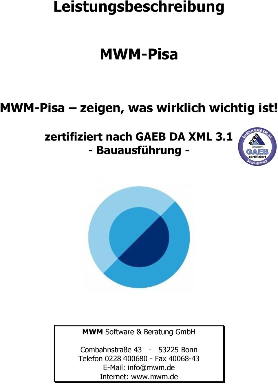 1 - Bauausführung - MWM Software & Beratung GmbH Combahnstraße