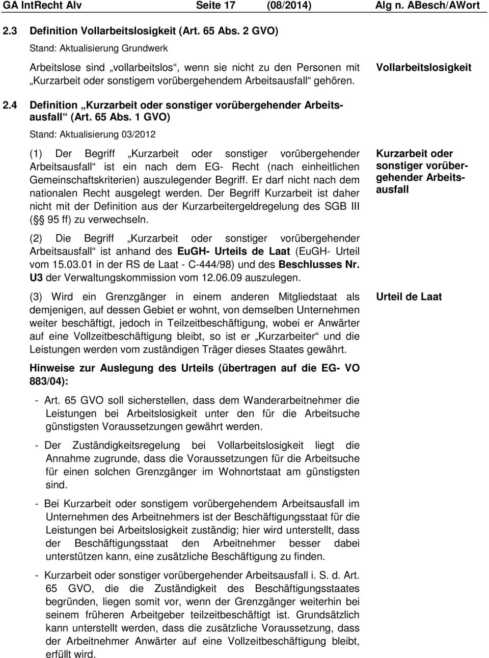 4 Definition Kurzarbeit oder sonstiger vorübergehender Arbeitsausfall (Art. 65 Abs.