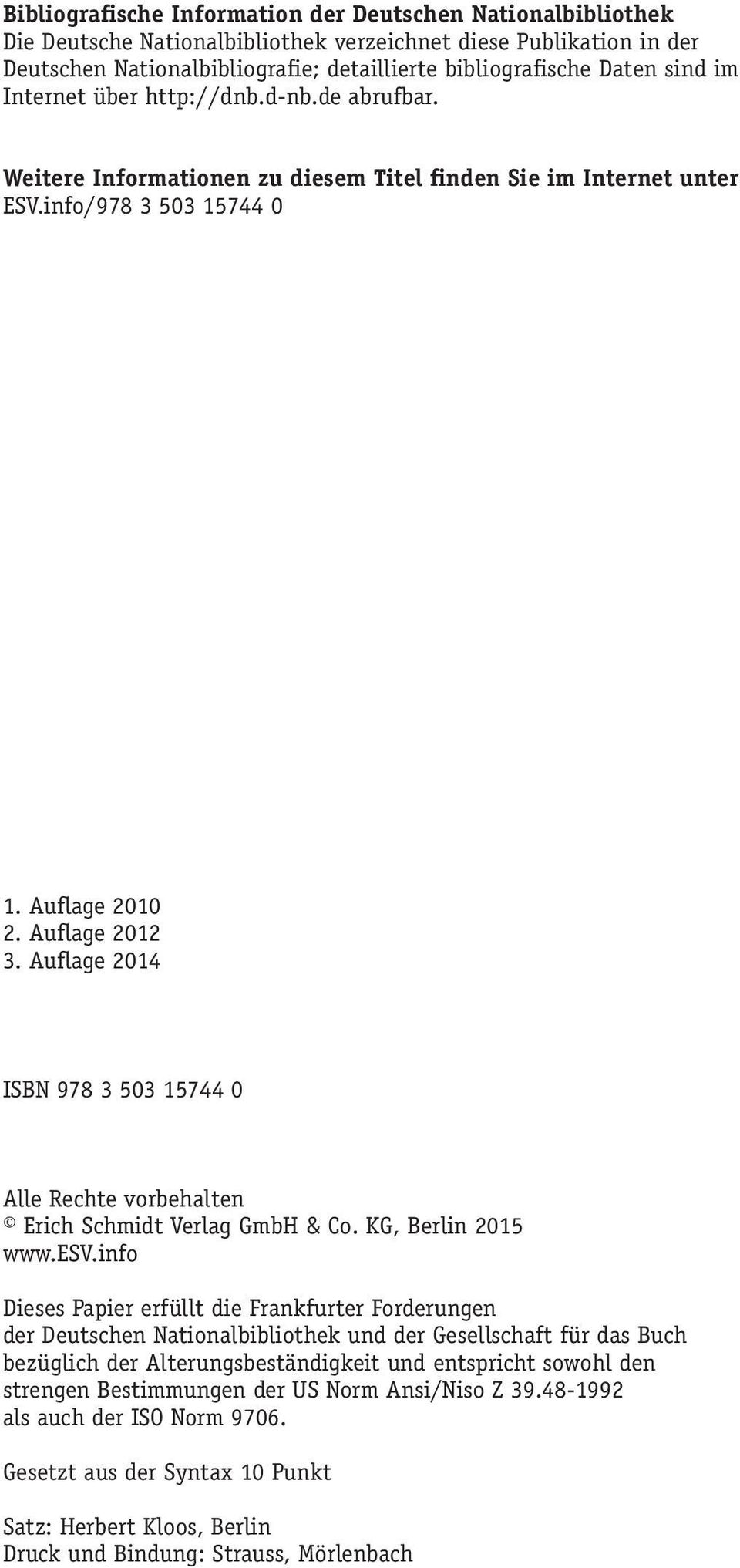 Auflage 2014 ISBN 978 3 503 15744 0 Alle Rechte vorbehalten Erich Schmidt Verlag GmbH & Co. KG, Berlin 2015 www.esv.