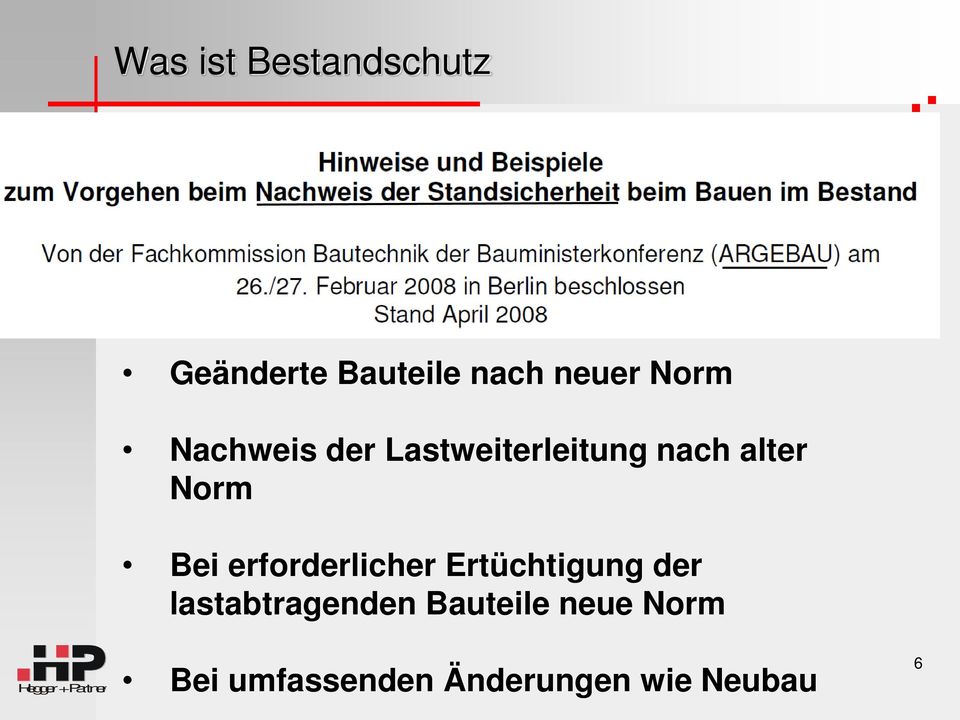 Bei erforderlicher Ertüchtigung der lastabtragenden