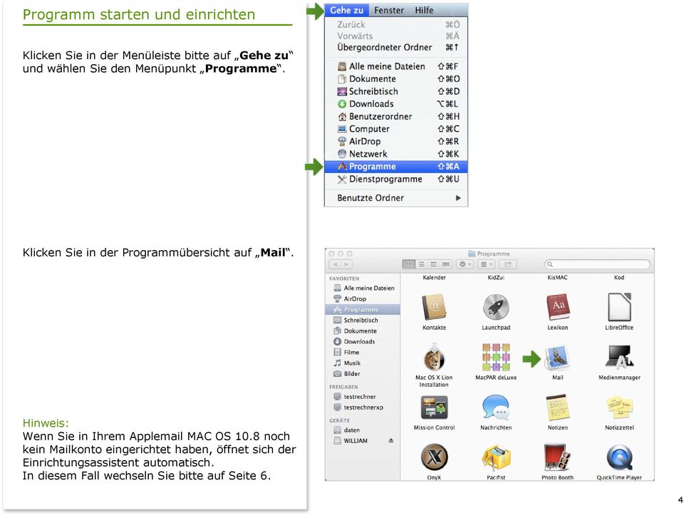 Hinweis: Wenn Sie in Ihrem Applemail MAC OS 10.