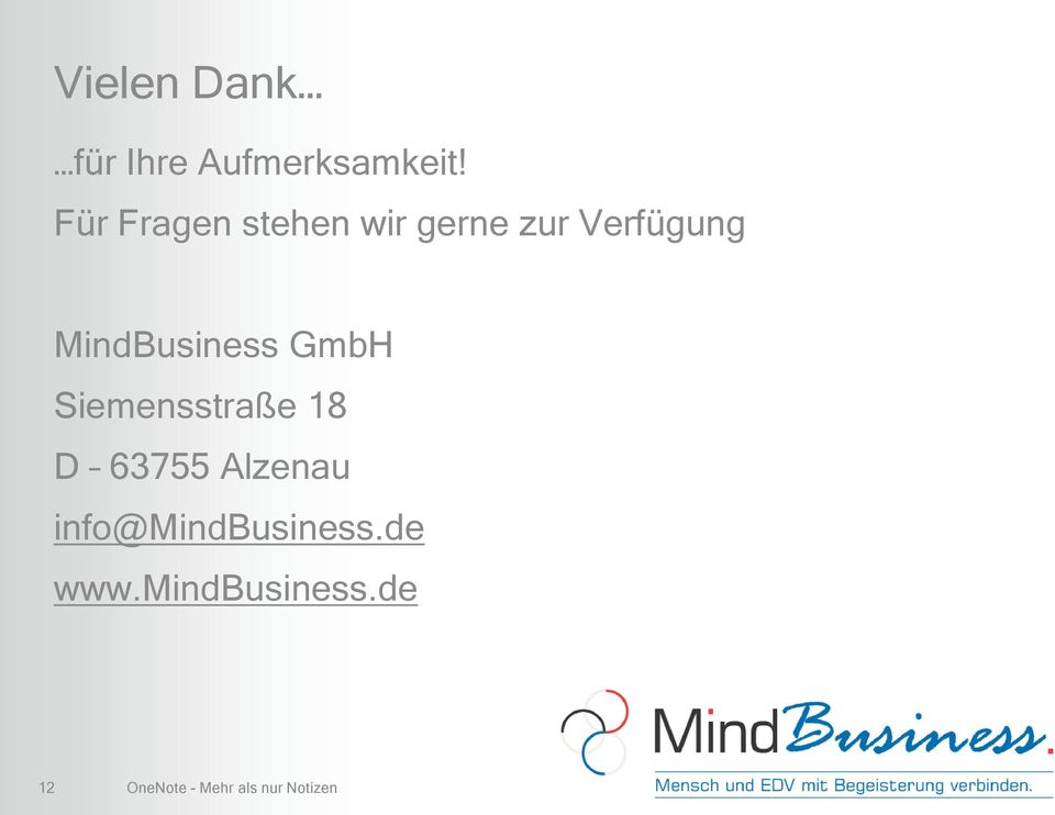 MindBusiness GmbH Siemensstraße 18 D 63755