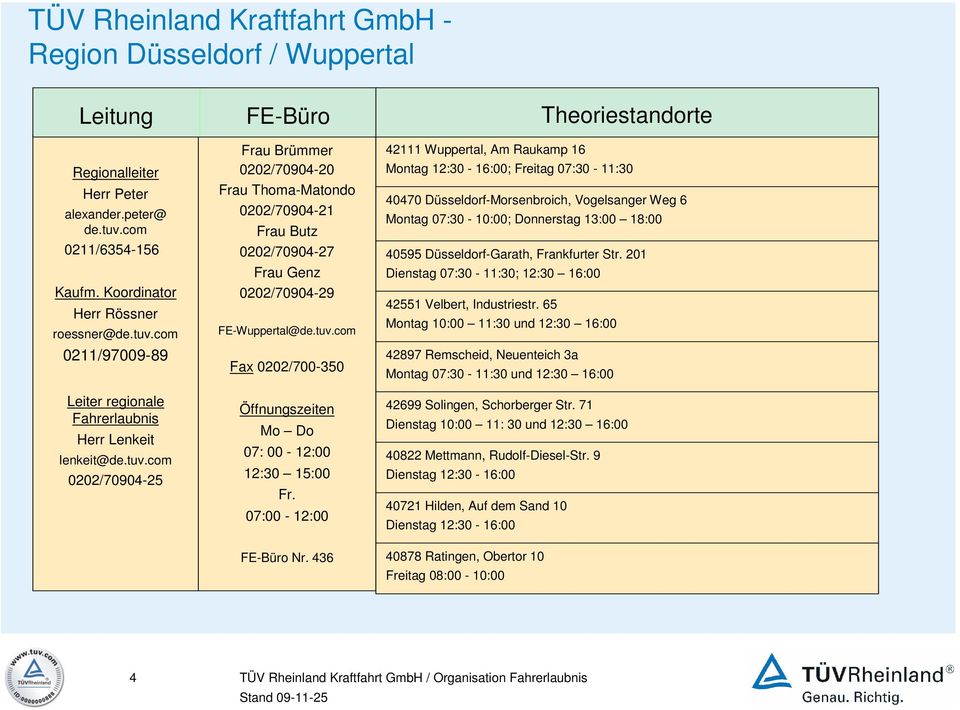 0202/70904-29 FE-Wuppertal@ Fax 0202/700-350 Mo Do 07: 00-12:00 12:30 15:00 Fr. 07:00-12:00 Nr.