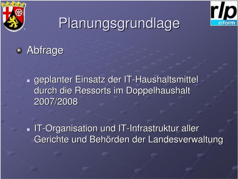 Doppelhaushalt 2007/2008 IT-Organisation und