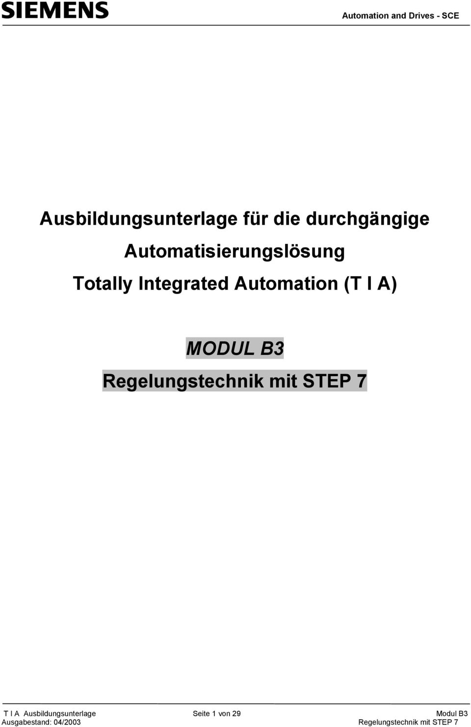 Automation (T I A) MODUL B3 Regelungstechnik