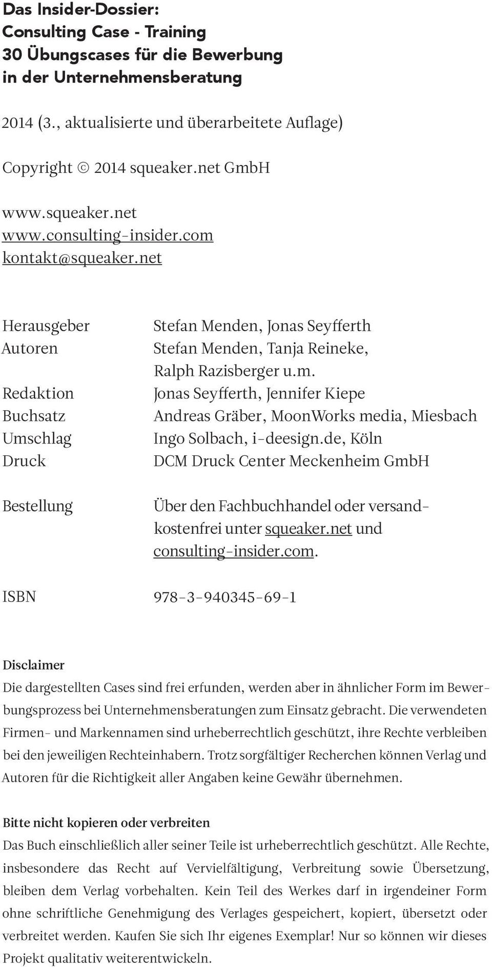 de, Köln DCM Druck Center Meckenheim GmbH Bestellung Über den Fachbuchhandel oder versandkostenfrei unter squeaker.net und consulting-insider.com.