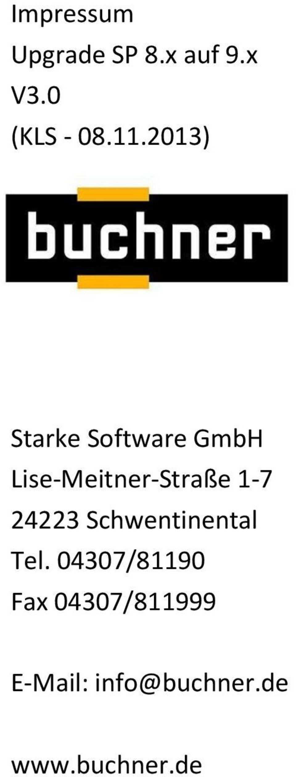 Lise-Meitner-Straße 1-7 24223 Schwentinental Tel.