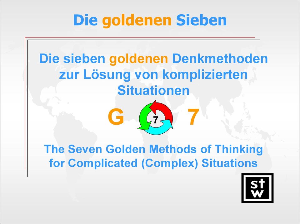 Situationen G 7 7 The Seven Golden Methods
