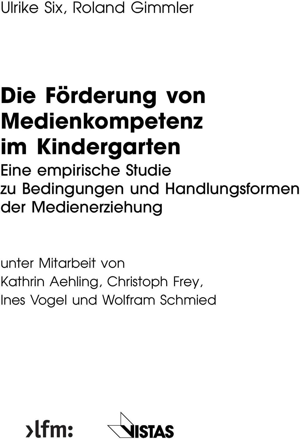 Bedingungen und Handlungsformen der Medienerziehung unter