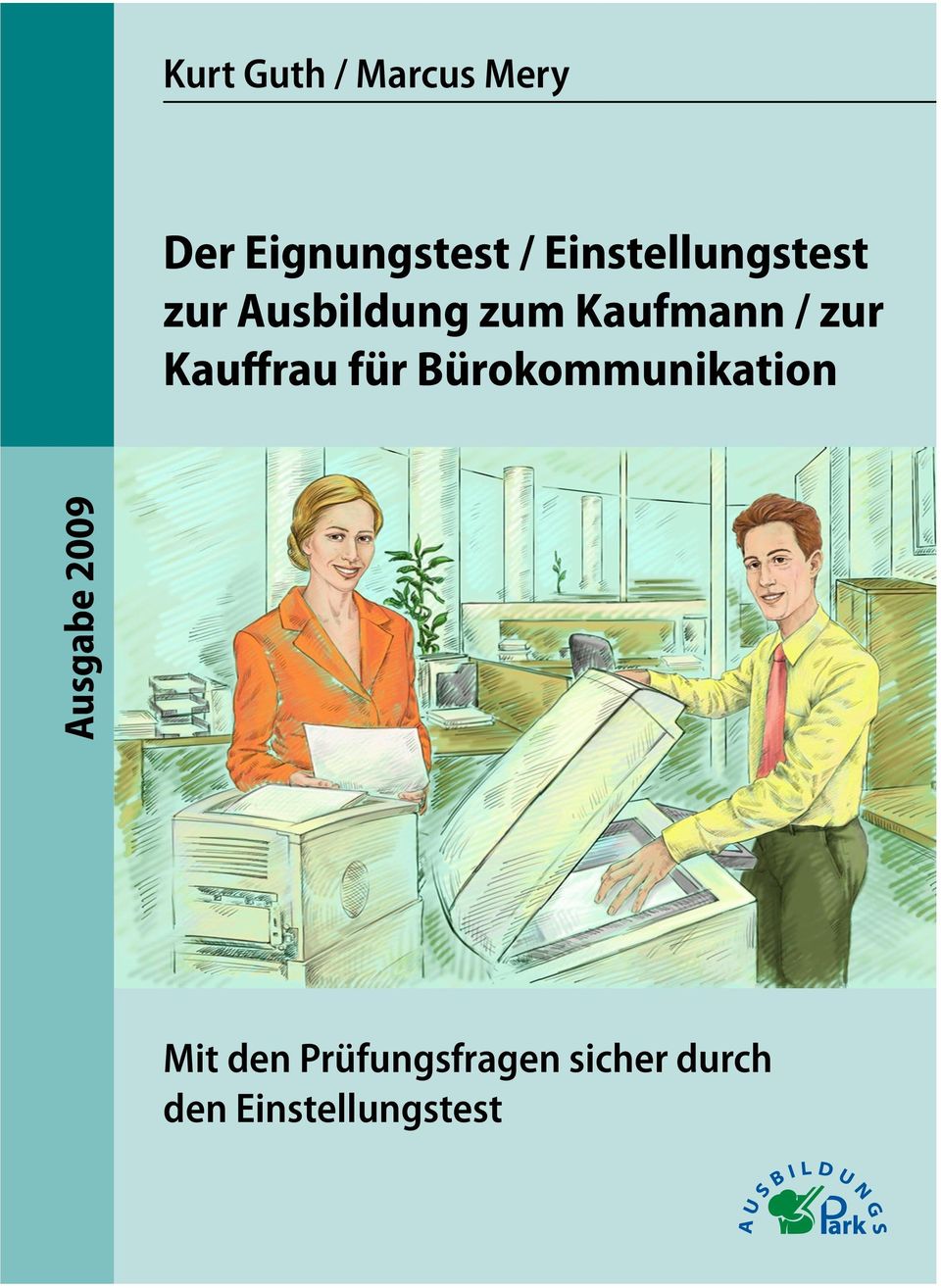 zur Kauffrau für Bürokommunikation Ausgabe 2009