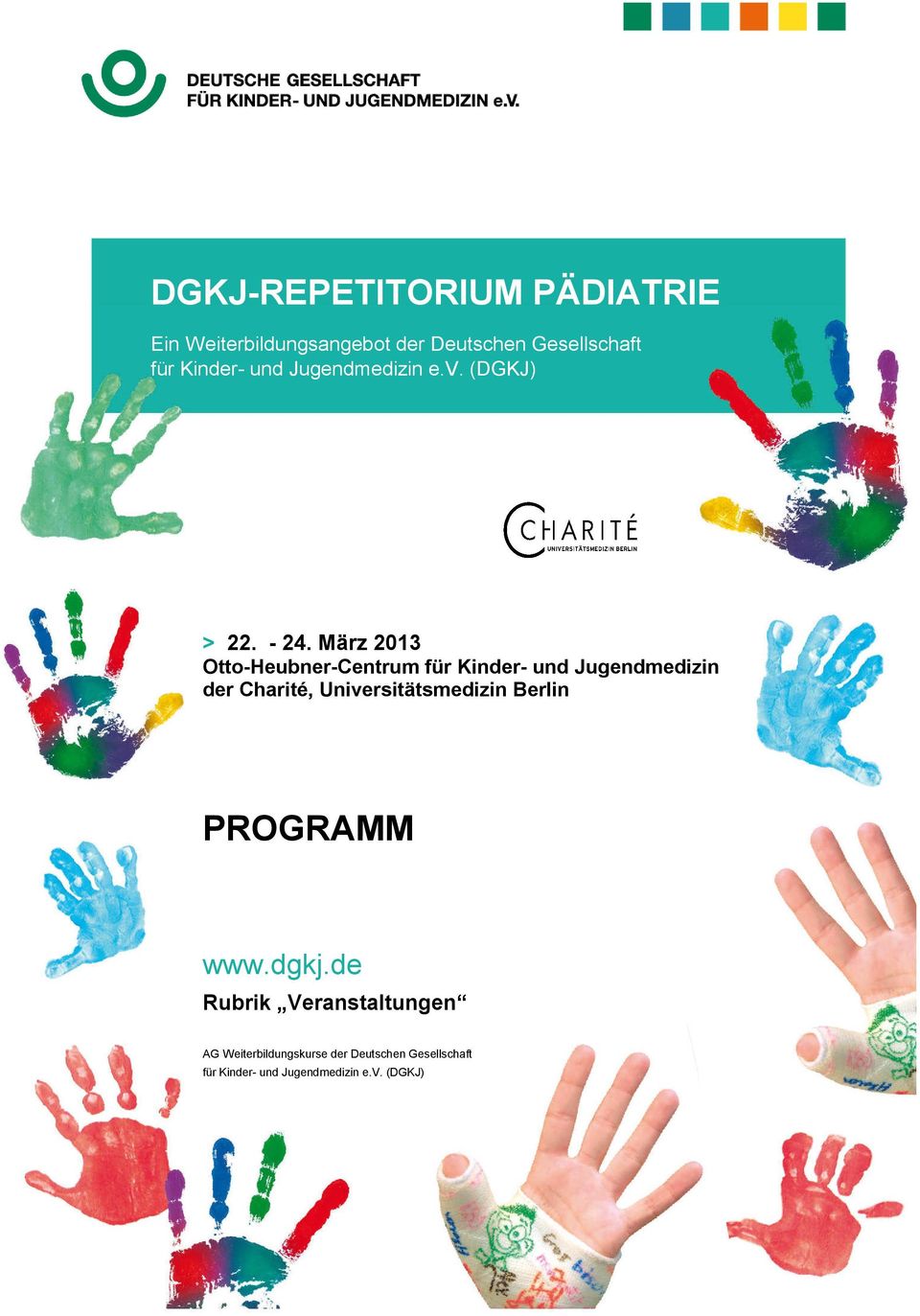 März 2013 Otto-Heubner-Centrum für Kinder- und Jugendmedizin der Charité,