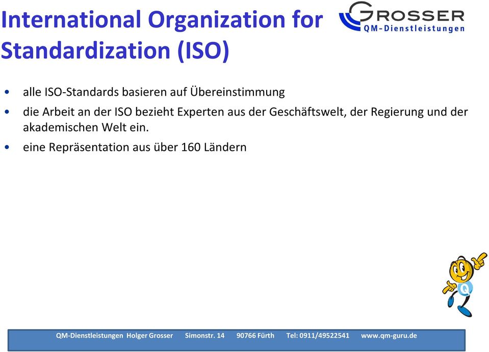 ISO bezieht Experten aus der Geschäftswelt, der Regierung und