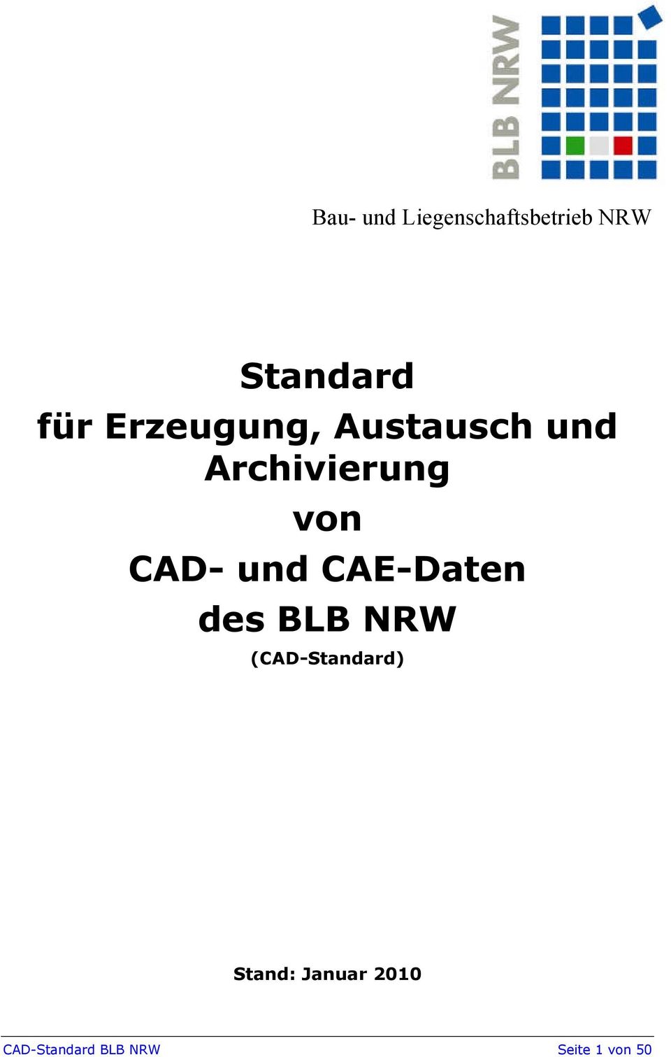 und CAE-Daten des BLB NRW (CAD-Standard) Stand: