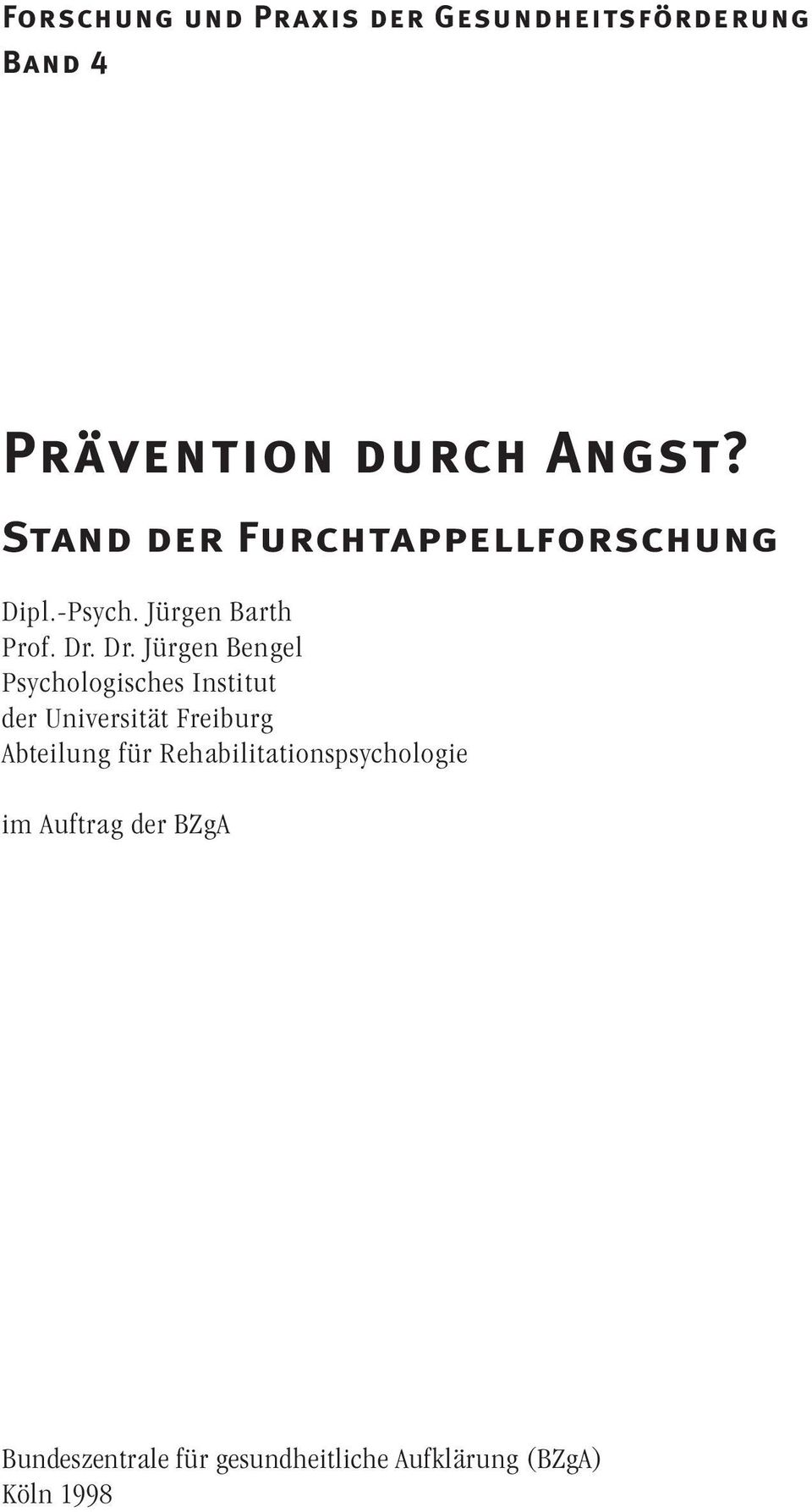 Dr. Jürgen Bengel Psychologisches Institut der Universität Freiburg Abteilung für