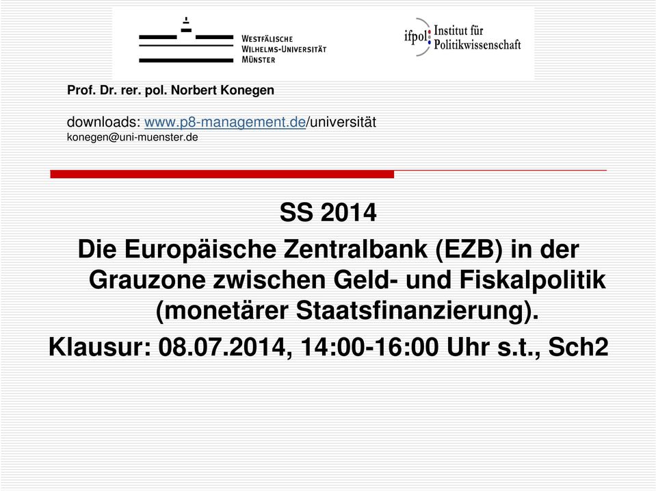 de SS 2014 Die Europäische Zentralbank (EZB) in der Grauzone