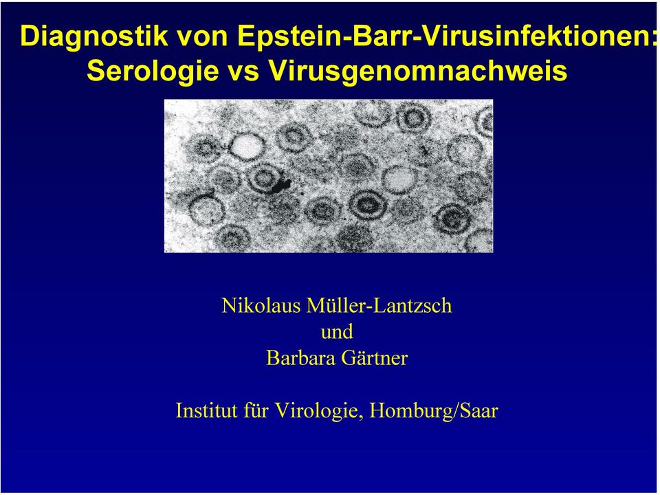 Serologie vs Virusgenomnachweis