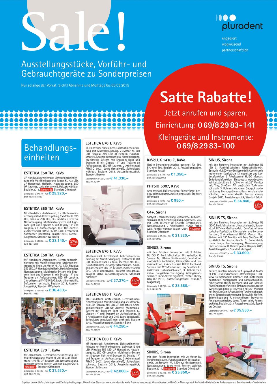 dentalweiß, Polster: wählbar, Baujahr 2014,, Listenpreis: 37.510, nur 25.320, Best.-Nr.