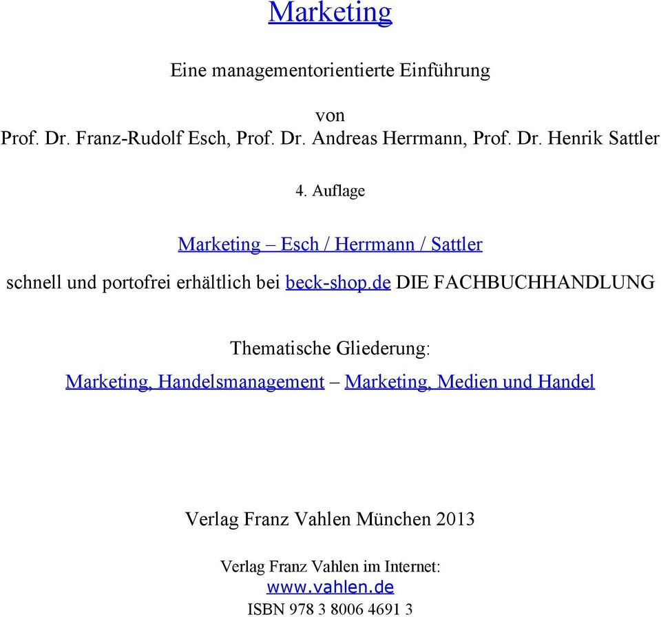 Auflage Marketing Esch / Herrmann / Sattler schnell und portofrei erhältlich bei beck-shop.