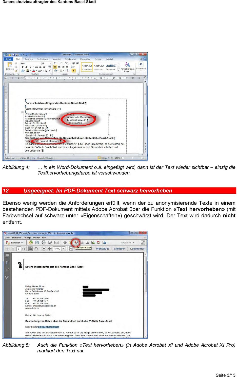 bestehenden PDF-Dokument mittels Adobe Acrobat über die Funktion «Text hervorheben» (mit Farbwechsel auf schwarz unter «Eigenschaften») geschwärzt wird.