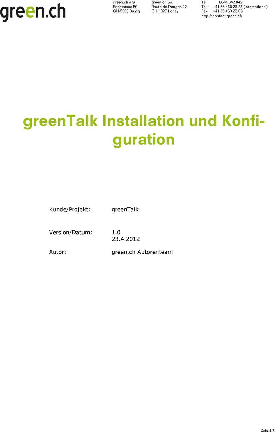 greentalk Version/Datum: 1.0 23.
