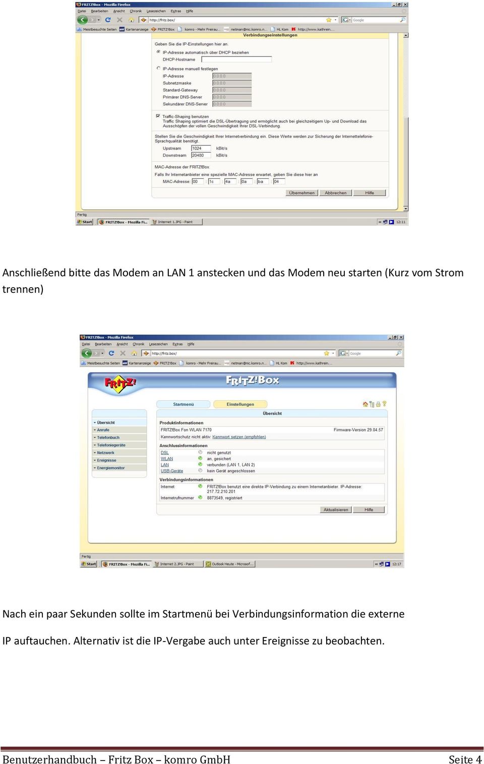 Verbindungsinformation die externe IP auftauchen.