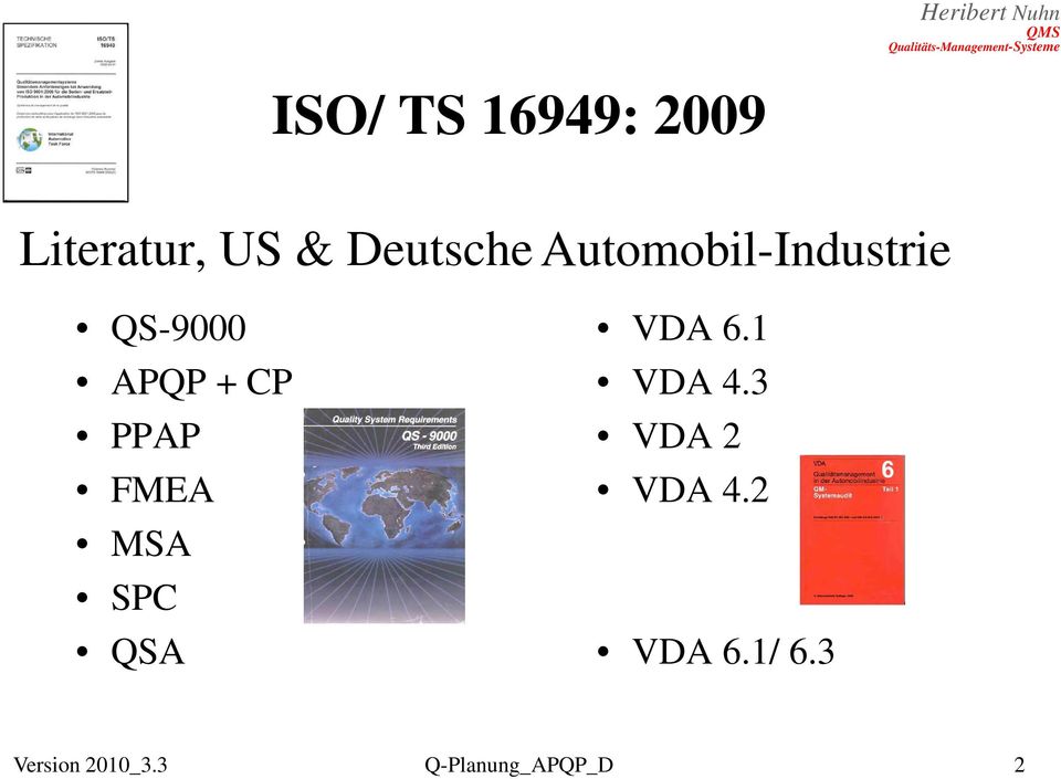 Automobil-Industrie VDA 6.1 VDA 4.