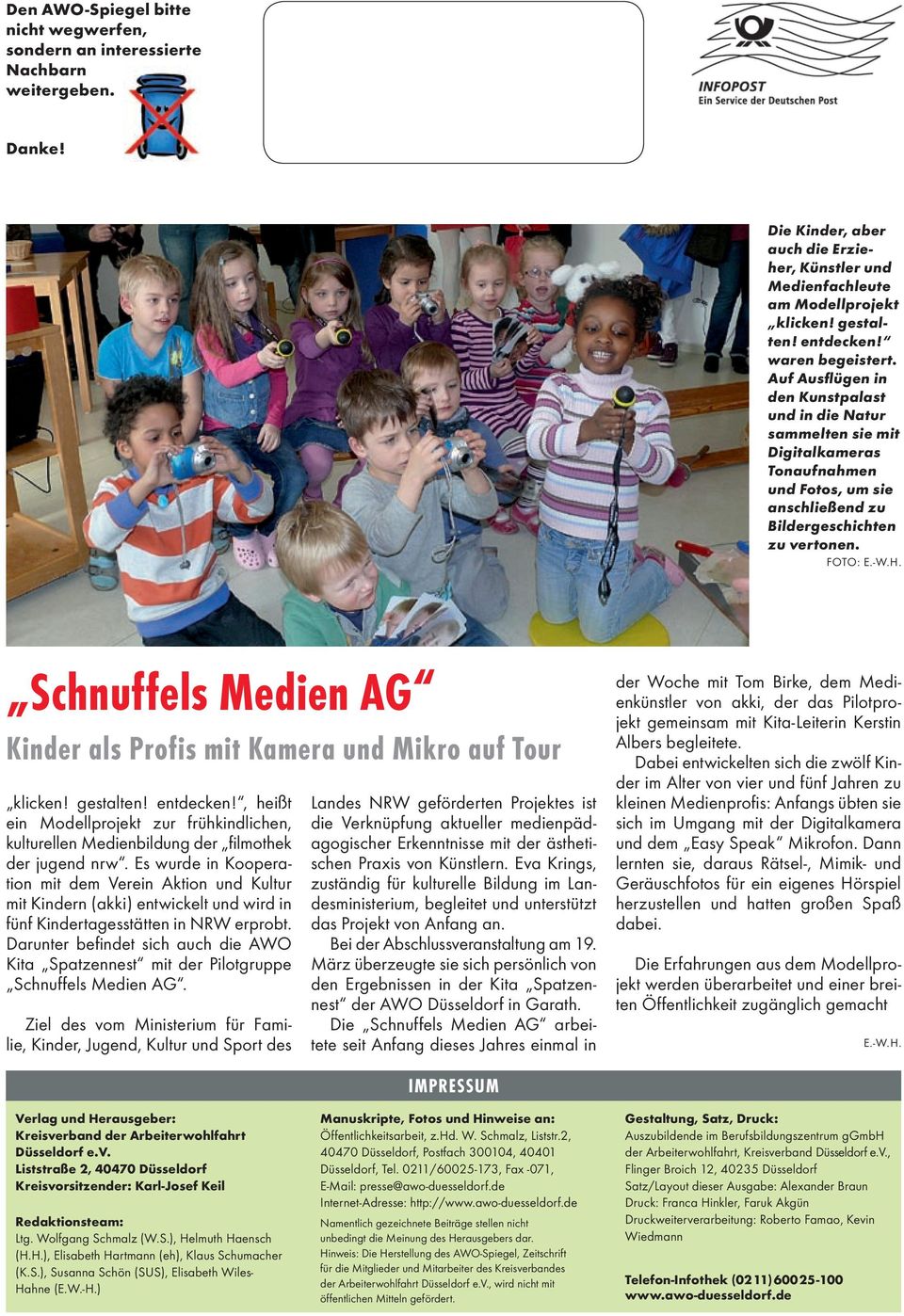 -W.H. Schnuffels Medien AG Kinder als Profis mit Kamera und Mikro auf Tour klicken! gestalten! entdecken!
