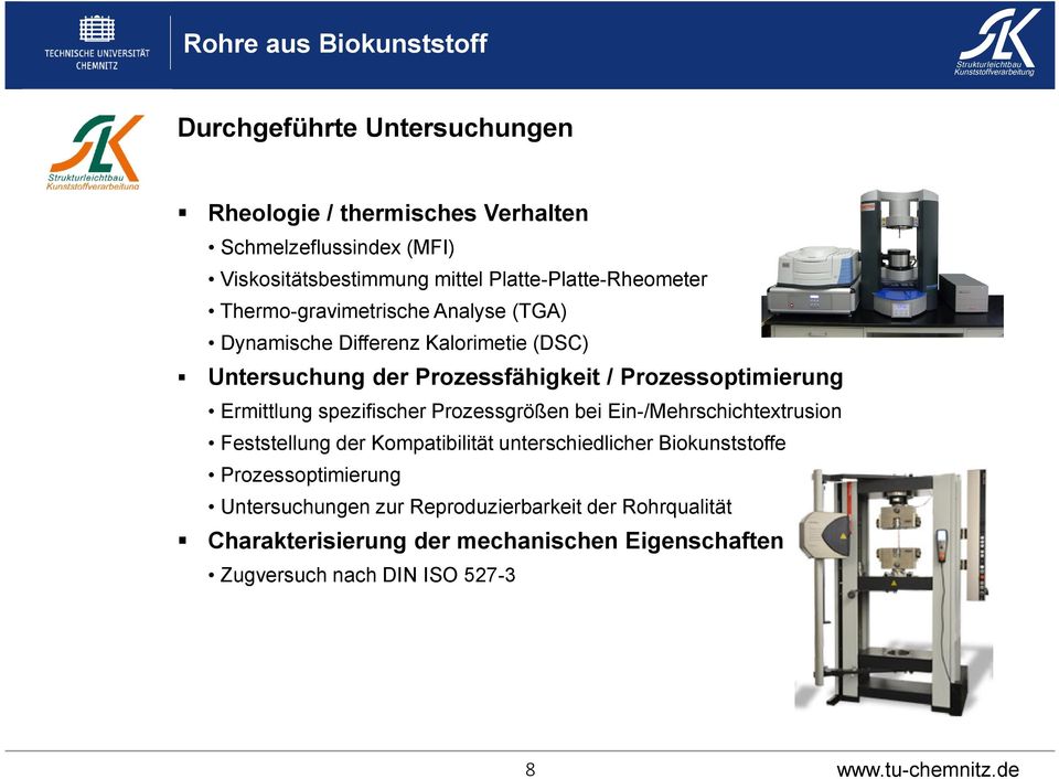 Prozessoptimierung Ermittlung spezifischer Prozessgrößen bei Ein/Mehrschichtextrusion Feststellung der Kompatibilität unterschiedlicher