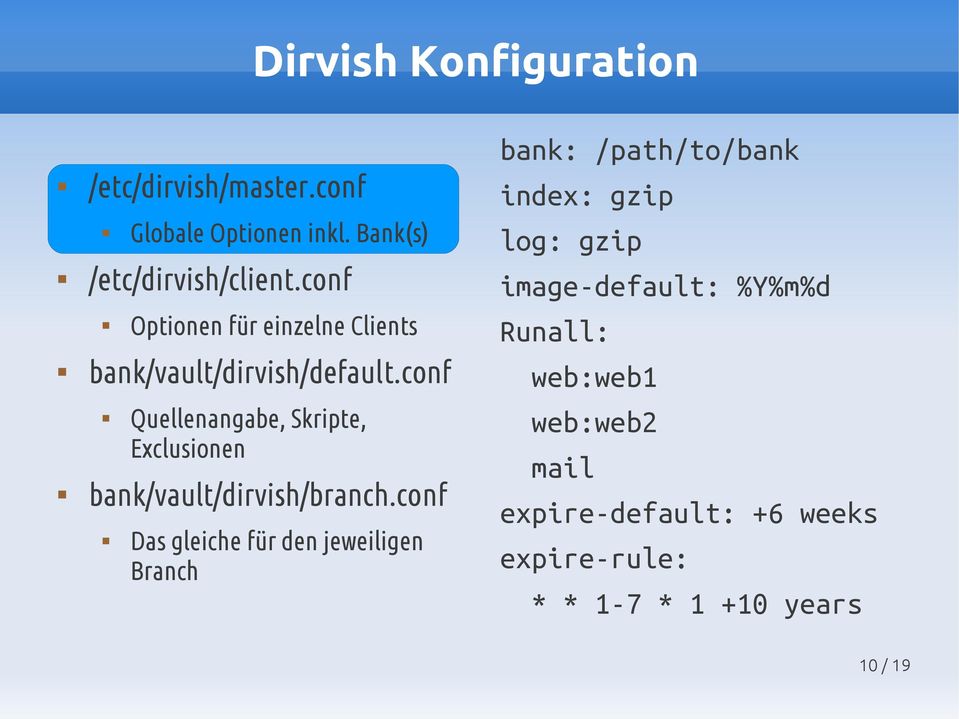 conf Quellenangabe, Skripte, Exclusionen bank/vault/dirvish/branch.