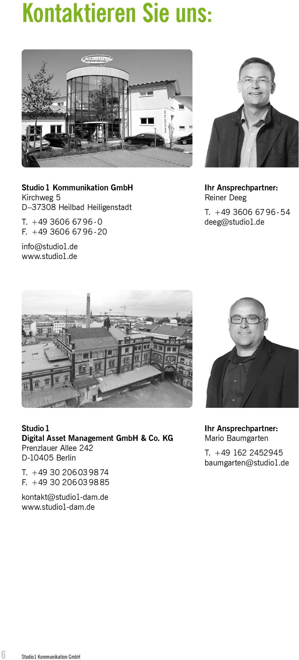 +49 3606 67 96-54 deeg@studio1.de Studio 1 Digital Asset Management GmbH & Co.
