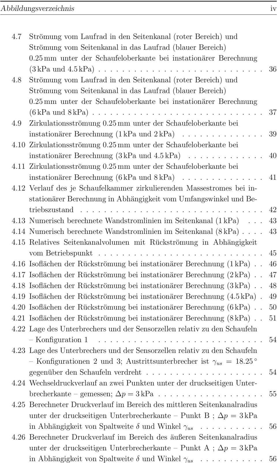 8 Strömung vom Laufrad in den Seitenkanal (roter Bereich) und Strömung vom Seitenkanal in das Laufrad (blauer Bereich) 0.