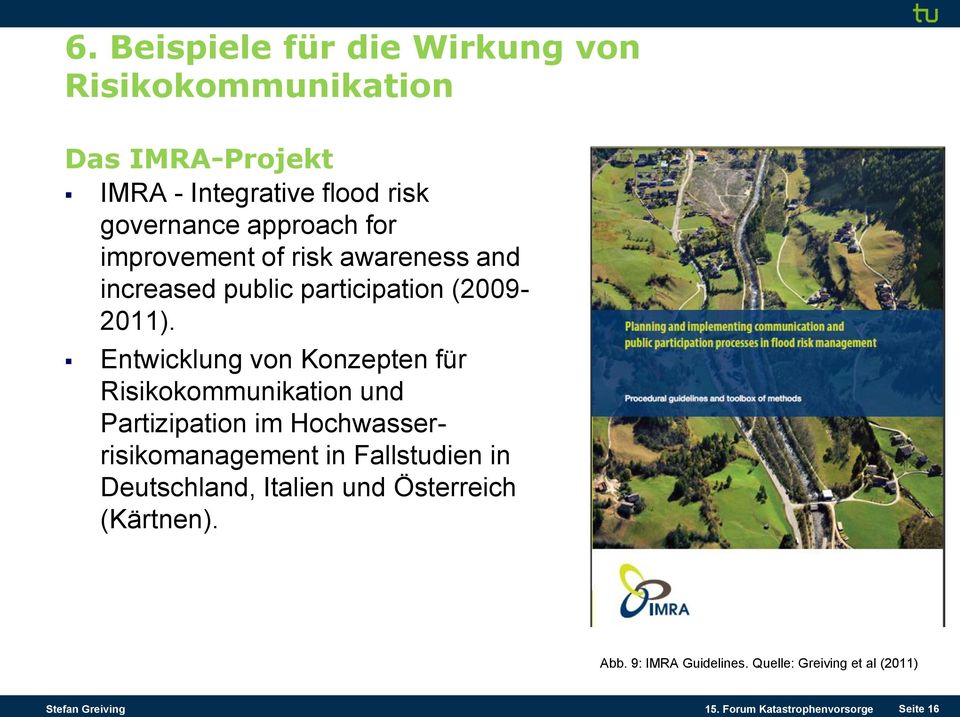 Entwicklung von Konzepten für Risikokommunikation und Partizipation im Hochwasserrisikomanagement in
