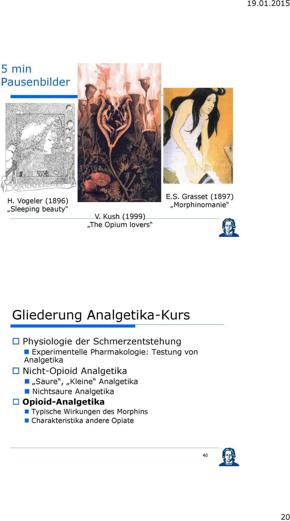 Grasset (1897) Morphinomanie Gliederung Analgetika-Kurs Physiologie der Schmerzentstehung