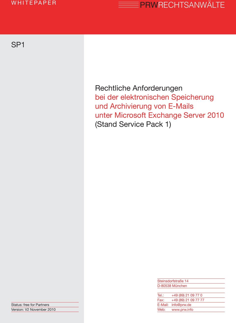 Service Pack 1) Steinsdorfstraße 14 D-80538 München Status: free for Partners Version: V2