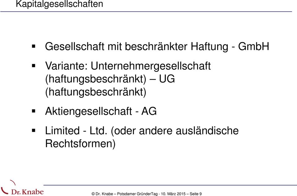 (haftungsbeschränkt) Aktiengesellschaft - AG Limited - Ltd.