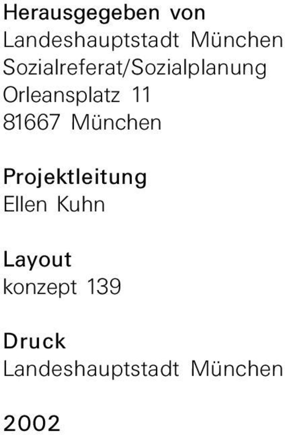 81667 München Projektleitung Ellen Kuhn