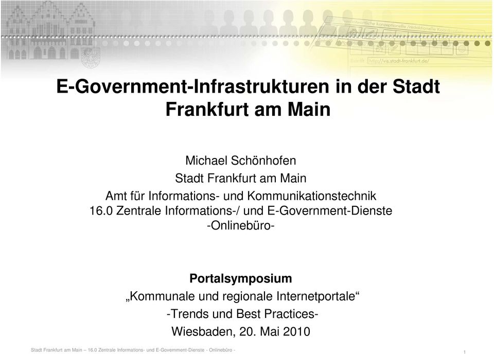 0 Zentrale Informations-/ und E-Government-Dienste -Onlinebüro- Portalsymposium