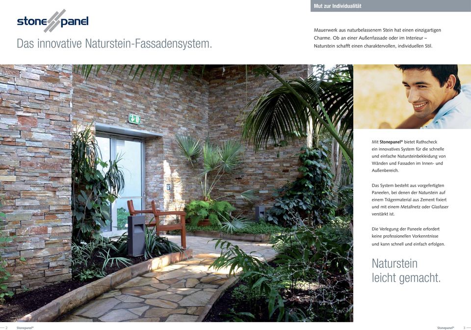 Mit Stonepanel bietet Rathscheck ein innovatives System für die schnelle und einfache Natursteinbekleidung von Wänden und Fassaden im Innen- und Außenbereich.