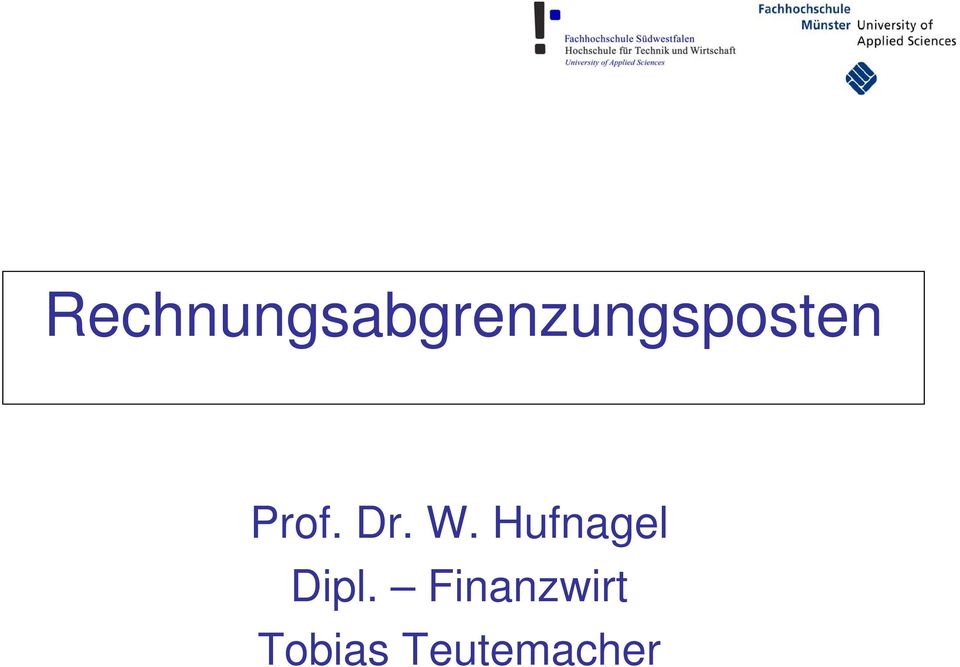 Rechnungsabgrenzungsposten Prof Dr W Hufnagel Dipl Finanzwirt