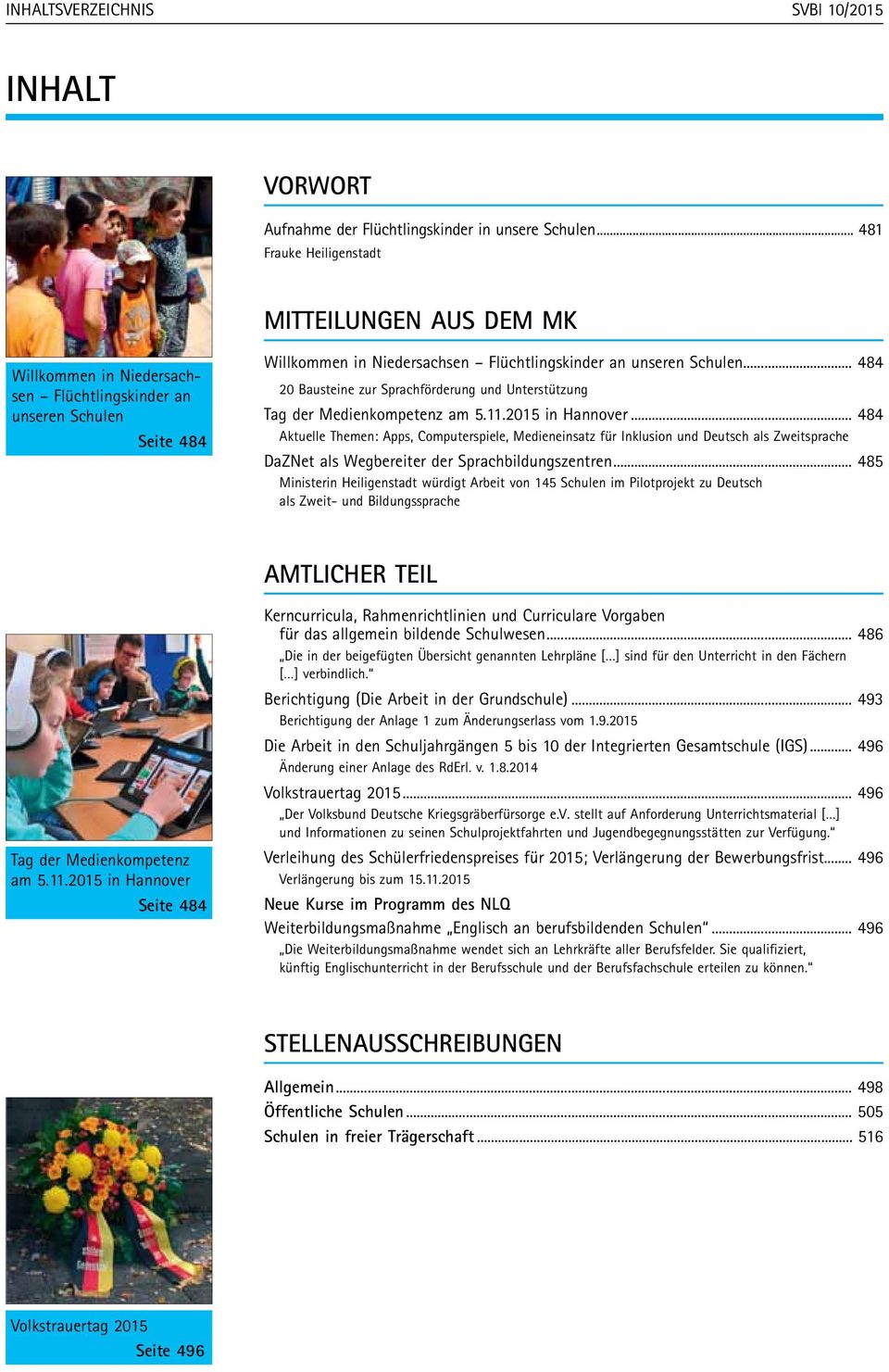.. 484 20 Bausteine zur Sprachförderung und Unterstützung Tag der Medienkompetenz am 5.11.2015 in Hannover.