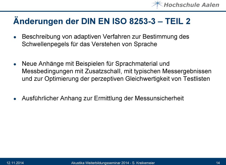 ZusatzschaII, mit typischen Messergebnissen und zur Optimierung der perzeptiven Gleichwertigkeit von Testlisten