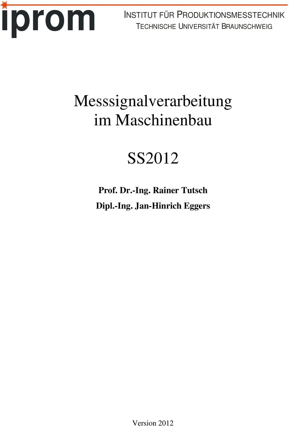 Messsignalverarbeitung im Maschinenbau SS Prof.