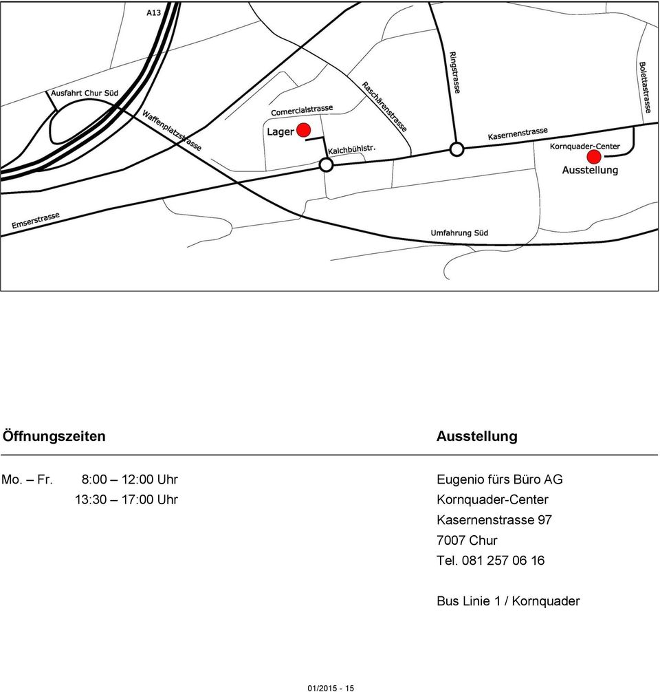Büro AG Kornquader-Center Kasernenstrasse 97